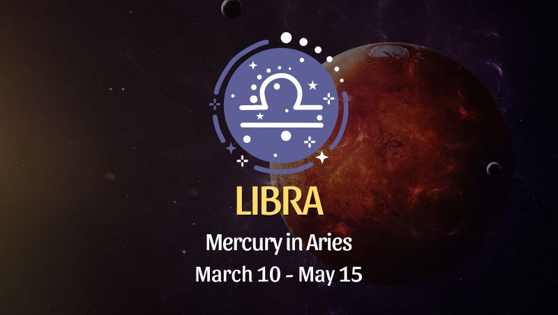 Libra - Mercury in Aries Horoscope