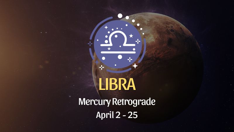 Libra - Mercury Retrograde Horoscope
