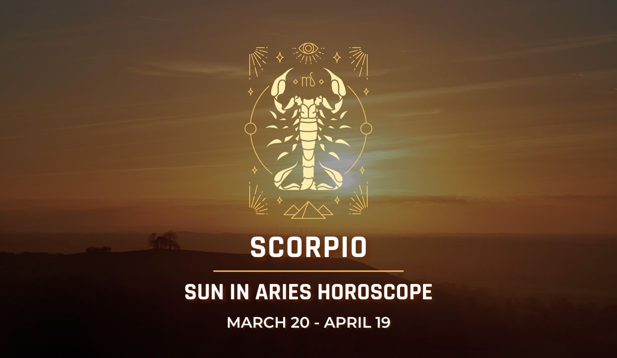 Scorpio - Sun in Aries Horoscope