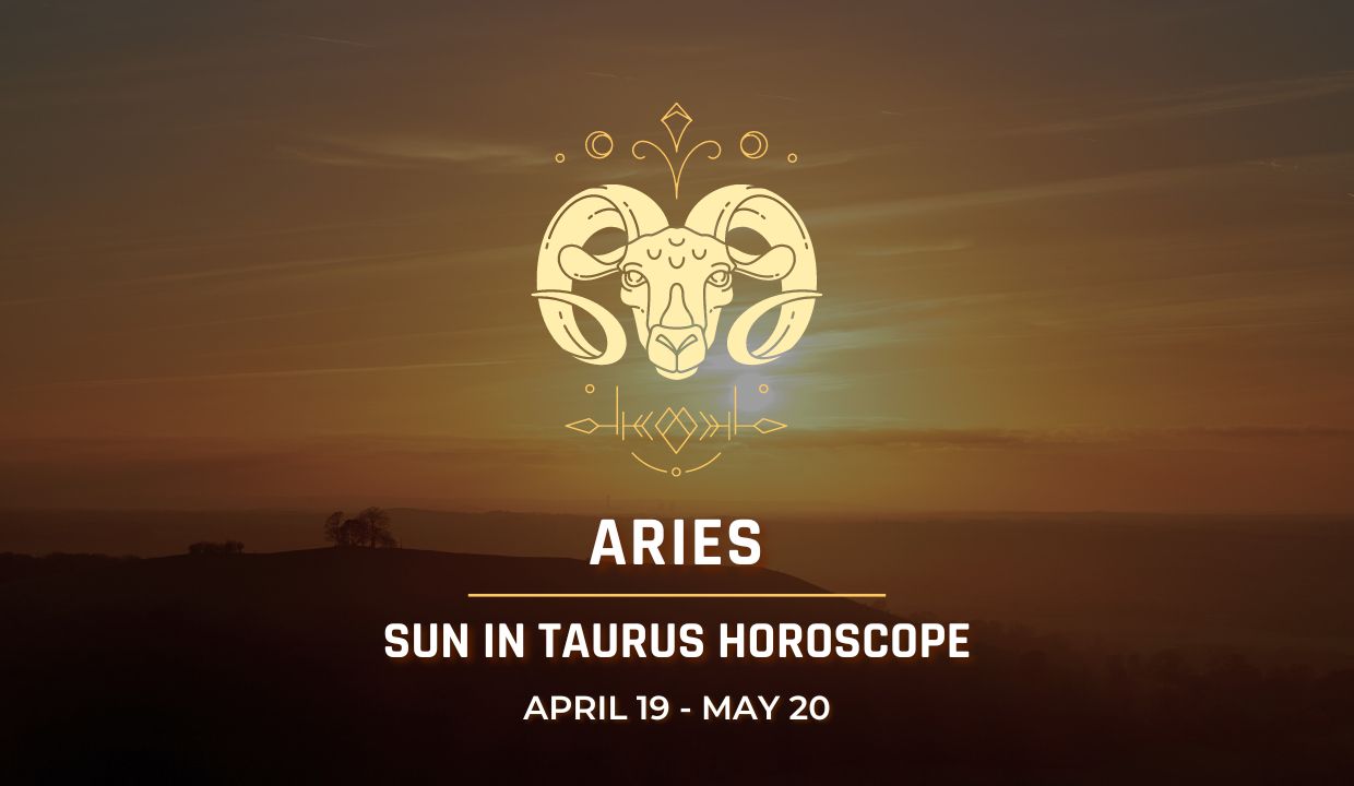 Aries - Sun in Taurus Horoscope