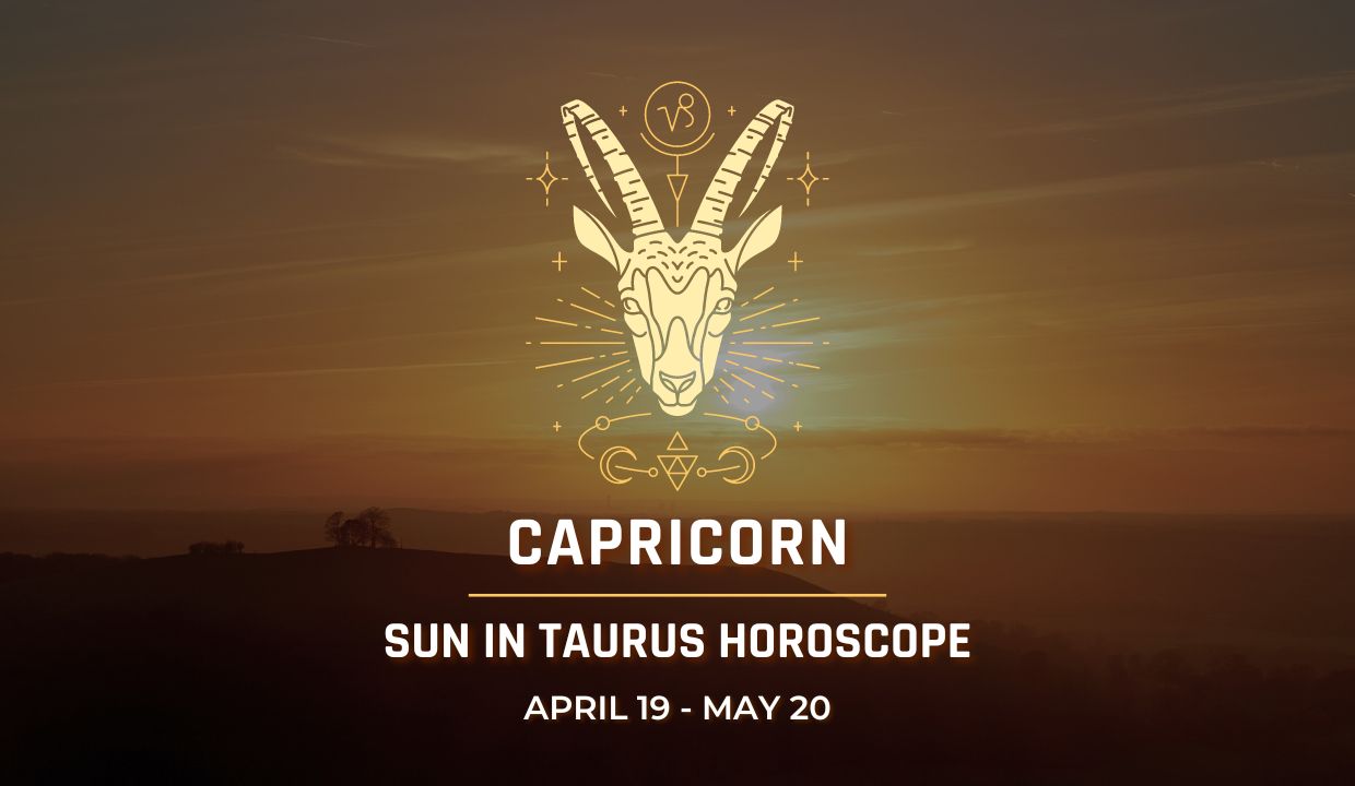 Capricorn - Sun in Taurus Horoscope