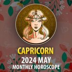 Capricorn - 2024 May Monthly Horoscope