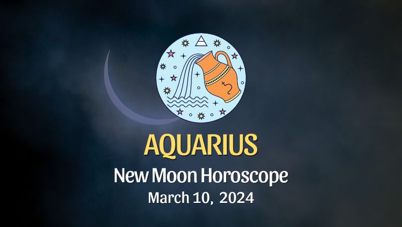 Aquarius - New Moon & Solar Eclipse Horoscope