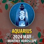 Aquarius - 2024 May Monthly Horoscope