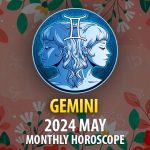 Gemini - 2024 May Monthly Horoscope