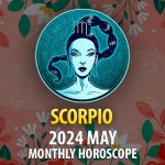 Scorpio - 2024 May Monthly Horoscope