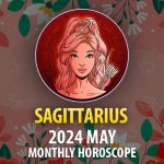 Sagittarius - 2024 May Monthly Horoscope