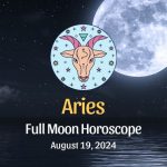Aries: Full Moon Horoscope - August 19, 2024