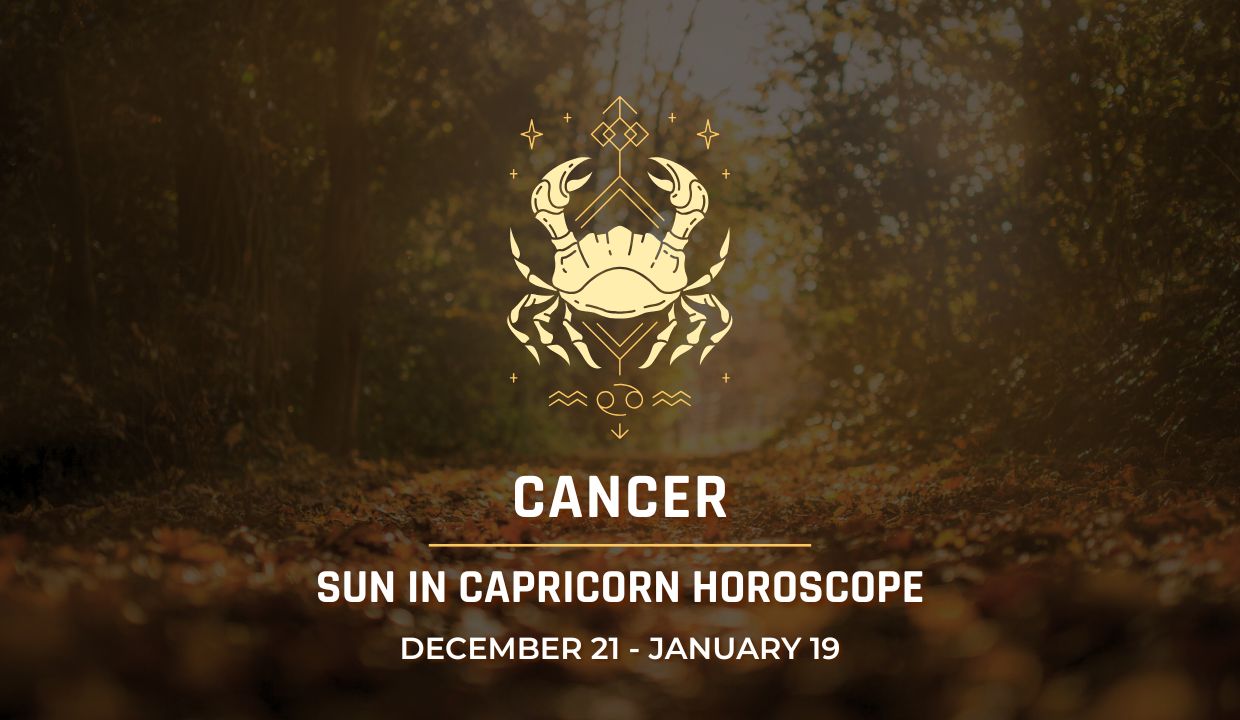 Cancer: Sun in Capricorn Horoscope