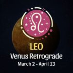 Leo: Venus Retrograde Horoscope - March 2, 2025