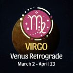 Virgo: Venus Retrograde Horoscope - March 2, 2025