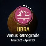 Libra: Venus Retrograde Horoscope - March 2, 2025