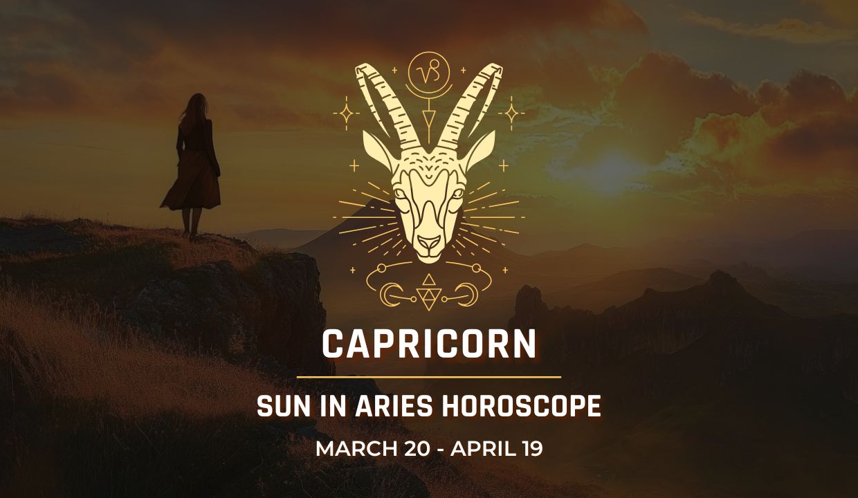 Capricorn: Sun in Aries Horoscope, March 20 - April 19