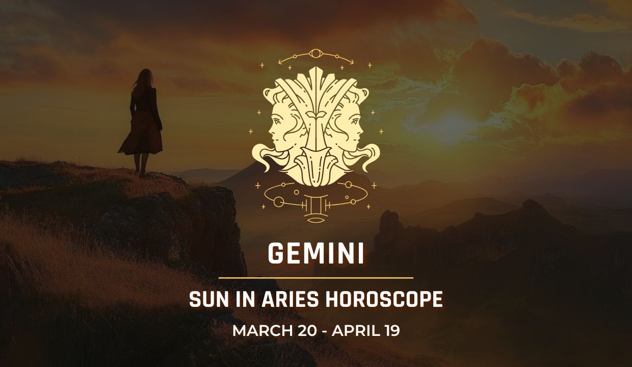 Gemini: Sun in Aries Horoscope, March 20 - April 19