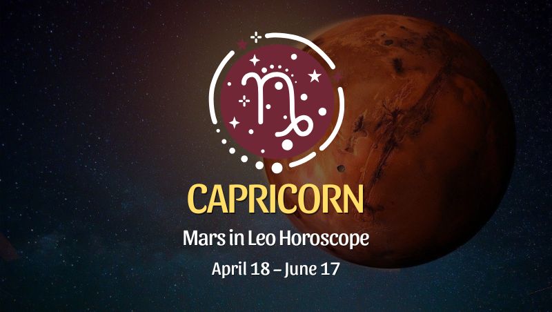 Capricorn: Mars in Leo Horoscope