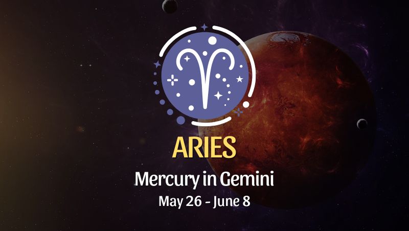 Aries: Mercury in Gemini Horoscope - May 26, 2025