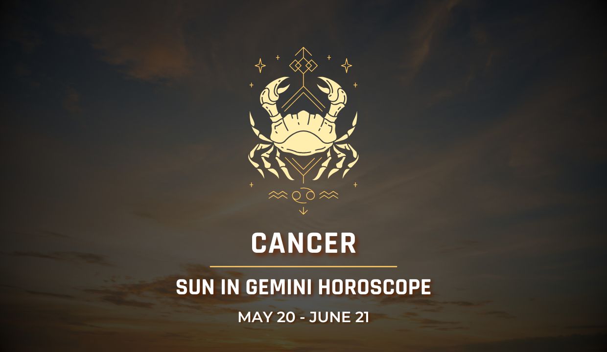 Cancer: Sun in Gemini Horoscope