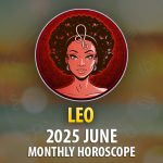Leo: 2025 June Monthly Horoscope