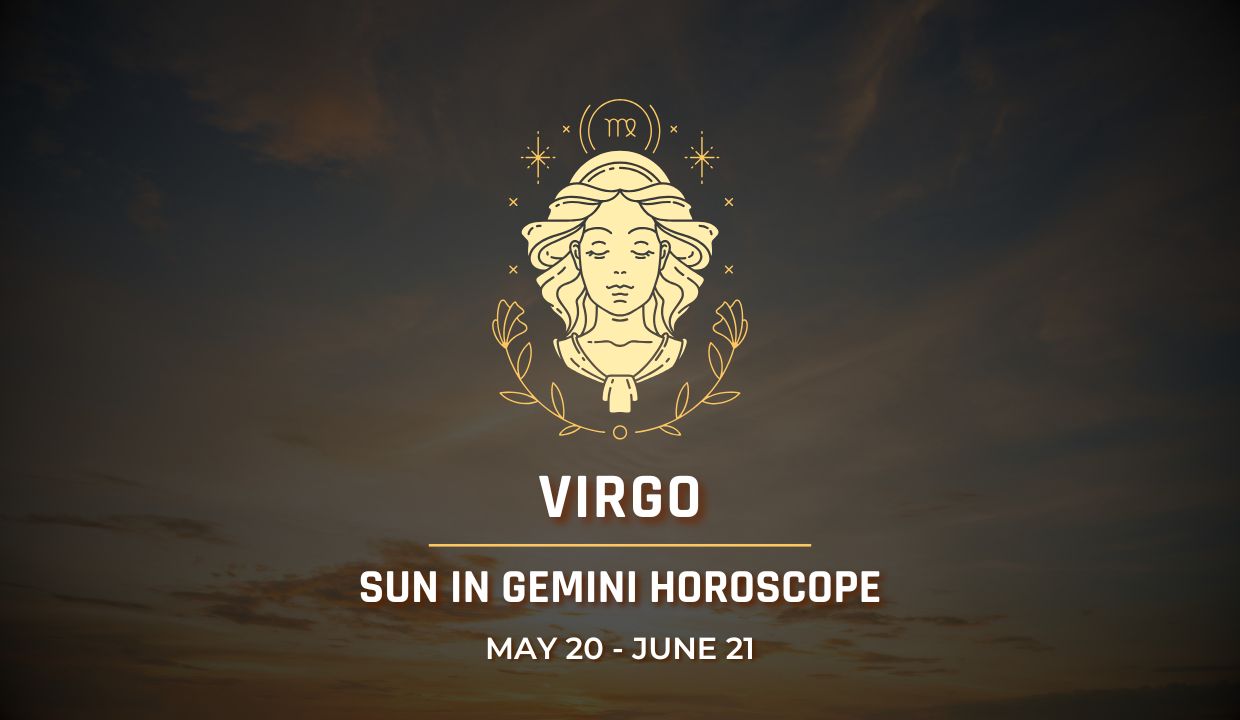 Virgo: Sun in Gemini Horoscope
