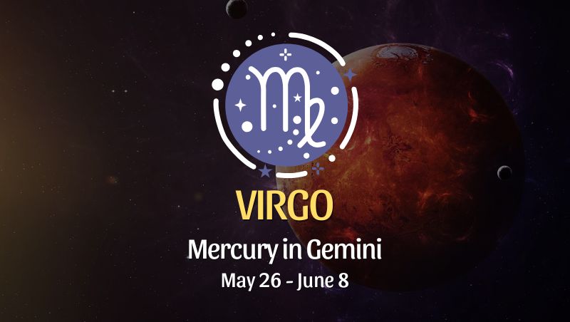 Virgo: Mercury in Gemini Horoscope - May 26, 2025