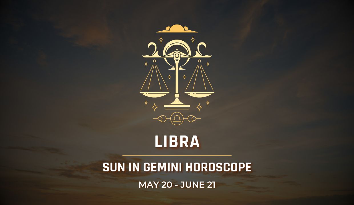 Libra: Sun in Gemini Horoscope