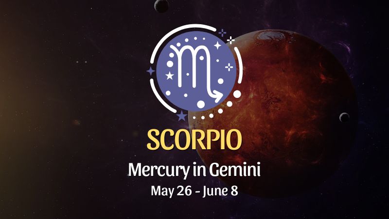 Scorpio: Mercury in Gemini Horoscope - May 26, 2025