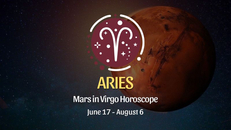 Aries: Mars in Virgo Horoscope - June 17, 2025
