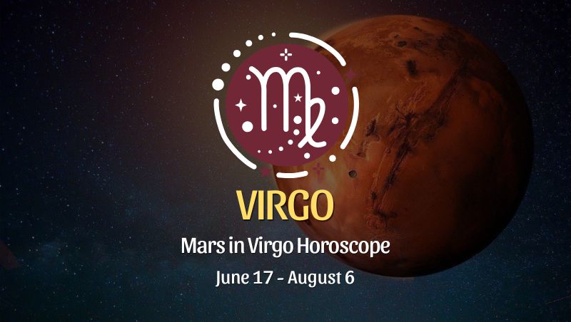 Virgo: Mars in Virgo Horoscope - June 17, 2025