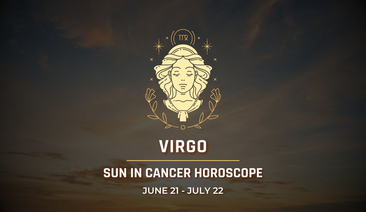 Virgo: Sun in Cancer Horoscope 2025