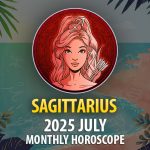 Sagittarius 2025 July Horoscope