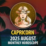 Capricorn: 2025 August Monthly Horoscope
