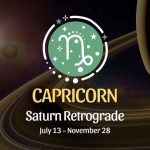 Capricorn: Saturn Retrograde Horoscope - July 13, 2025