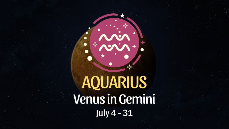 Aquarius: Venus in Gemini Horoscope - July 4, 2025