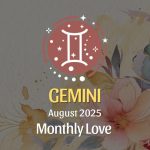 Gemini August 2025 Love Horoscope
