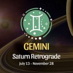 Gemini: Saturn Retrograde Horoscope - July 13, 2025