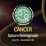 Cancer: Saturn Retrograde Horoscope - July 13, 2025