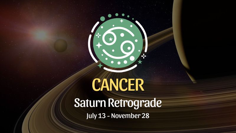 Cancer: Saturn Retrograde Horoscope - July 13, 2025