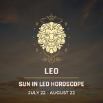Leo: Sun in Leo Horocope July 22 - August 22