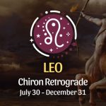 Leo: Chiron Retrograde Horoscope - July 30, 2025