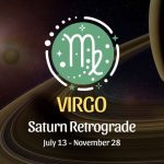 Virgo: Saturn Retrograde Horoscope - July 13, 2025