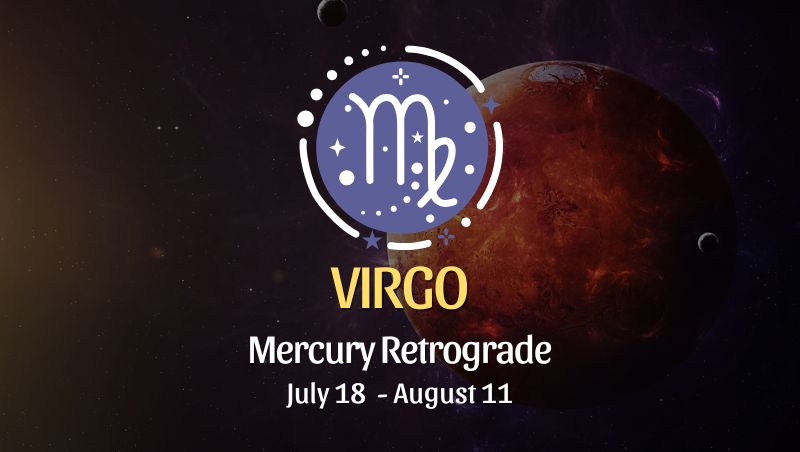 Virgo: Mercury Retrograde Horoscope - July 18, 2025