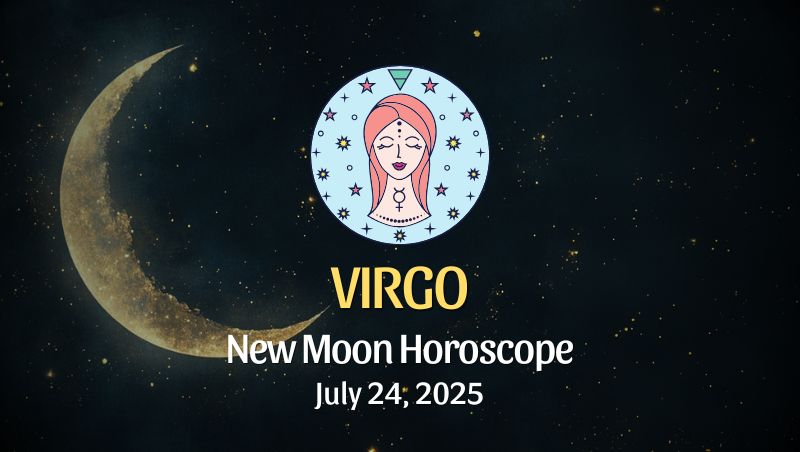 Virgo: New Moon Horoscope - July 24, 2025