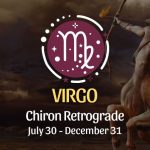 Virgo: Chiron Retrograde Horoscope - July 30, 2025