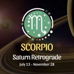Scorpio: Saturn Retrograde Horoscope - July 13, 2025