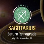 Sagittarius: Saturn Retrograde Horoscope - July 13, 2025