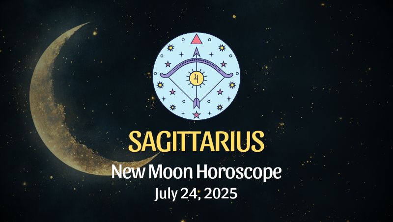 Sagittarius: New Moon Horoscope - July 24, 2025