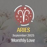 Aries: September 2025 Monthly Love Horoscope