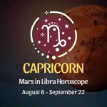 Capricorn: Mars in Libra Horoscopes, August 6 / September 22