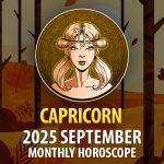 Capricorn: 2025 September Monthly Horoscopes