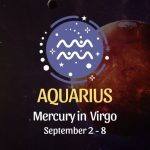 Aquarius: Mercury in Virgo Horoscope - September 2, 2025